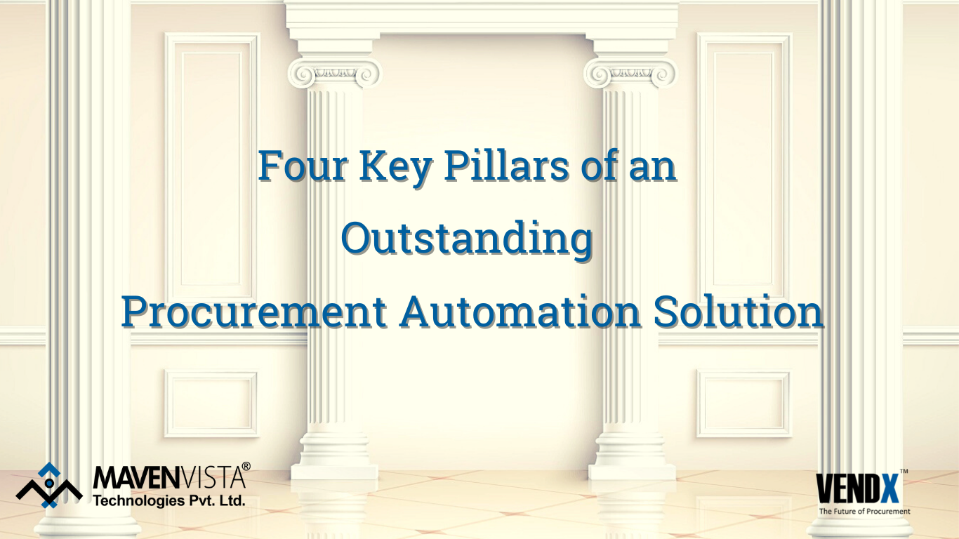 4 Key Pillars of an Outstanding Procurement Automation Solution