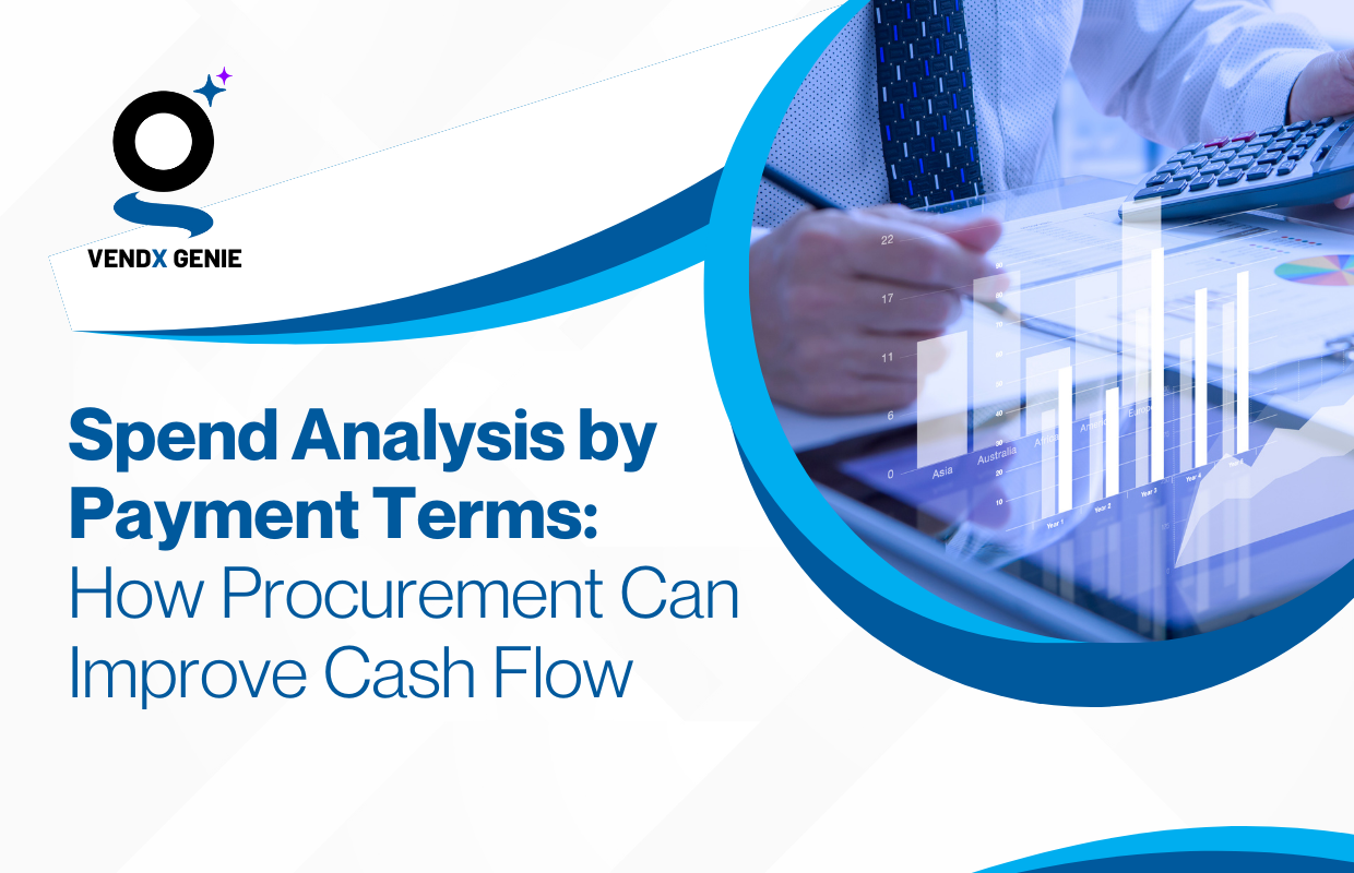 Spend Analysis by Payment Terms: How Procurement Can Improve Cash Flow